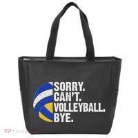 Funny Volleyball Sorry Cant Volleyball Bye Volleyball Lover Tote Bag thumb 0
