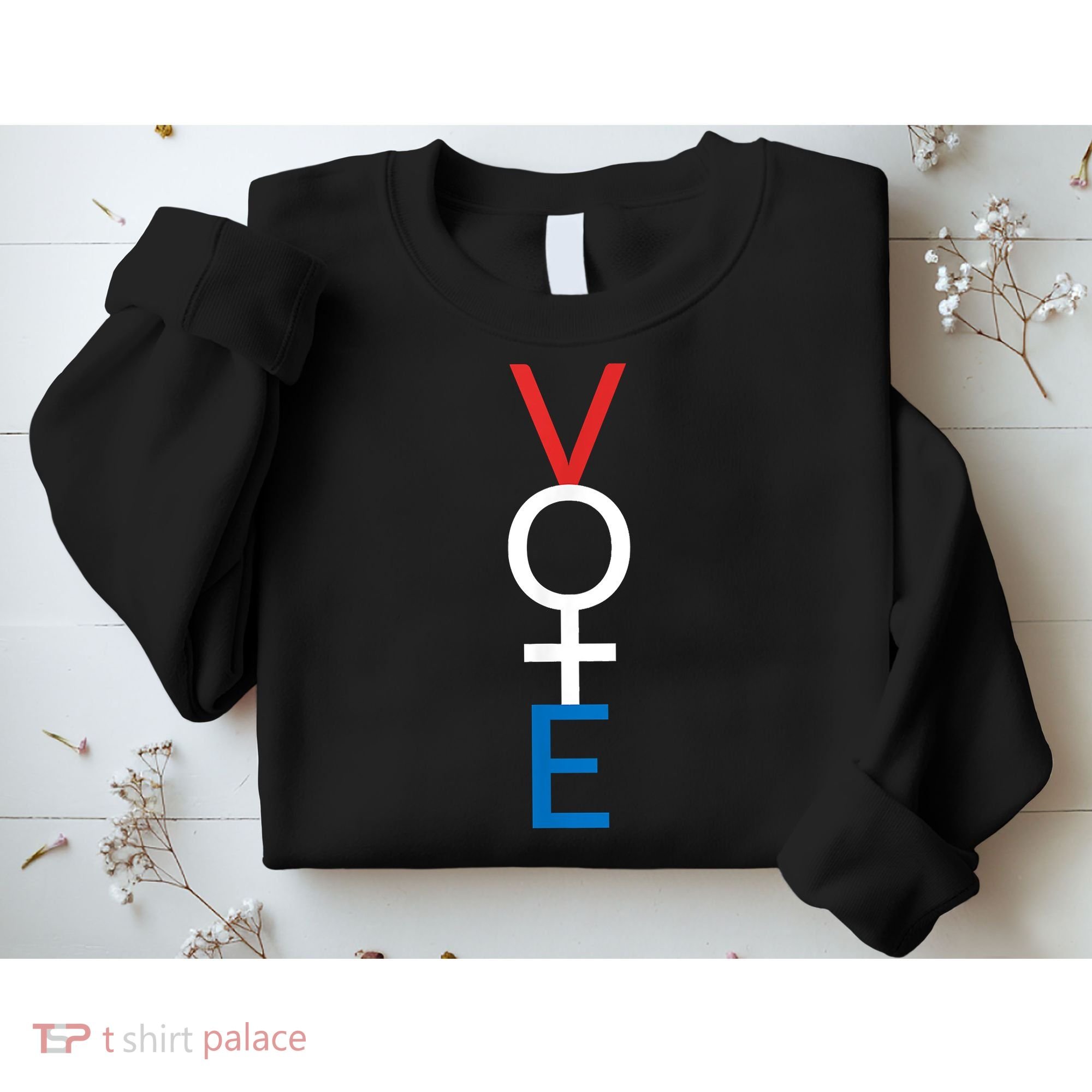 Feminist Vote Shirt Red White Blue Voting Election Sweatshirt