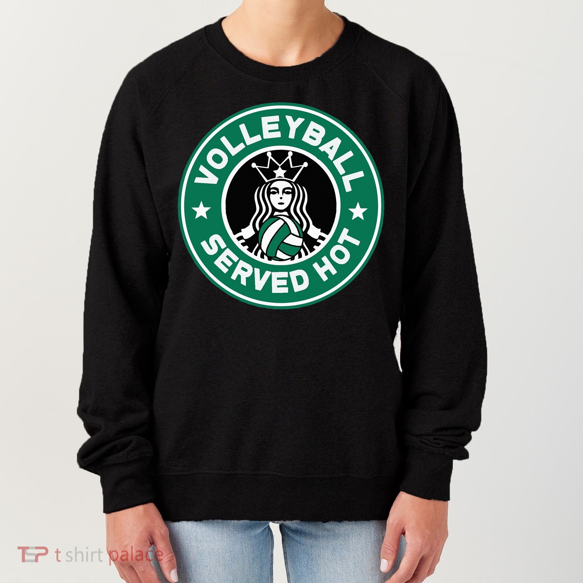 Funny Volleyball Served Hot Perfect Players Women's Sweatshirt
