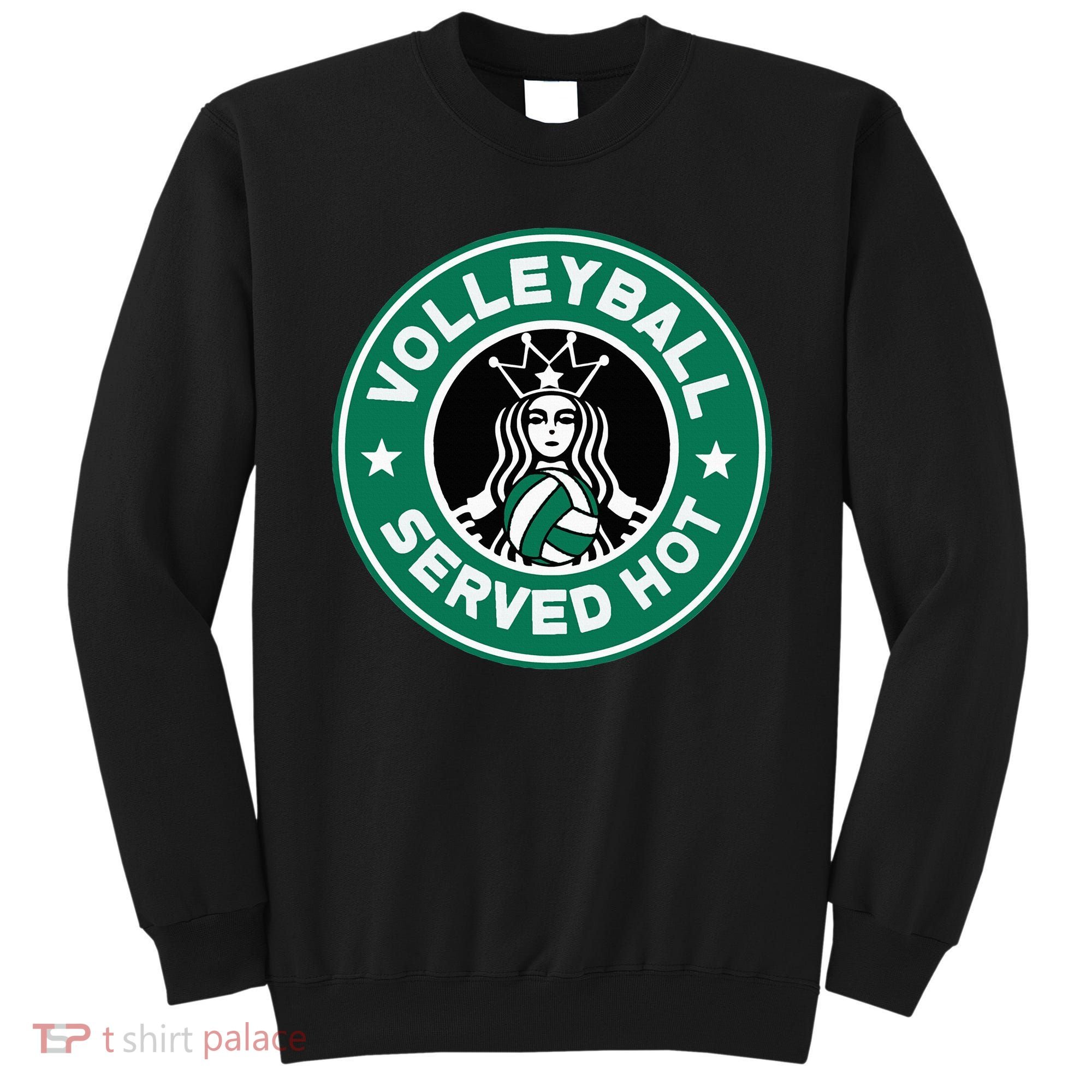 Funny Volleyball Served Hot Perfect Players Sweatshirt