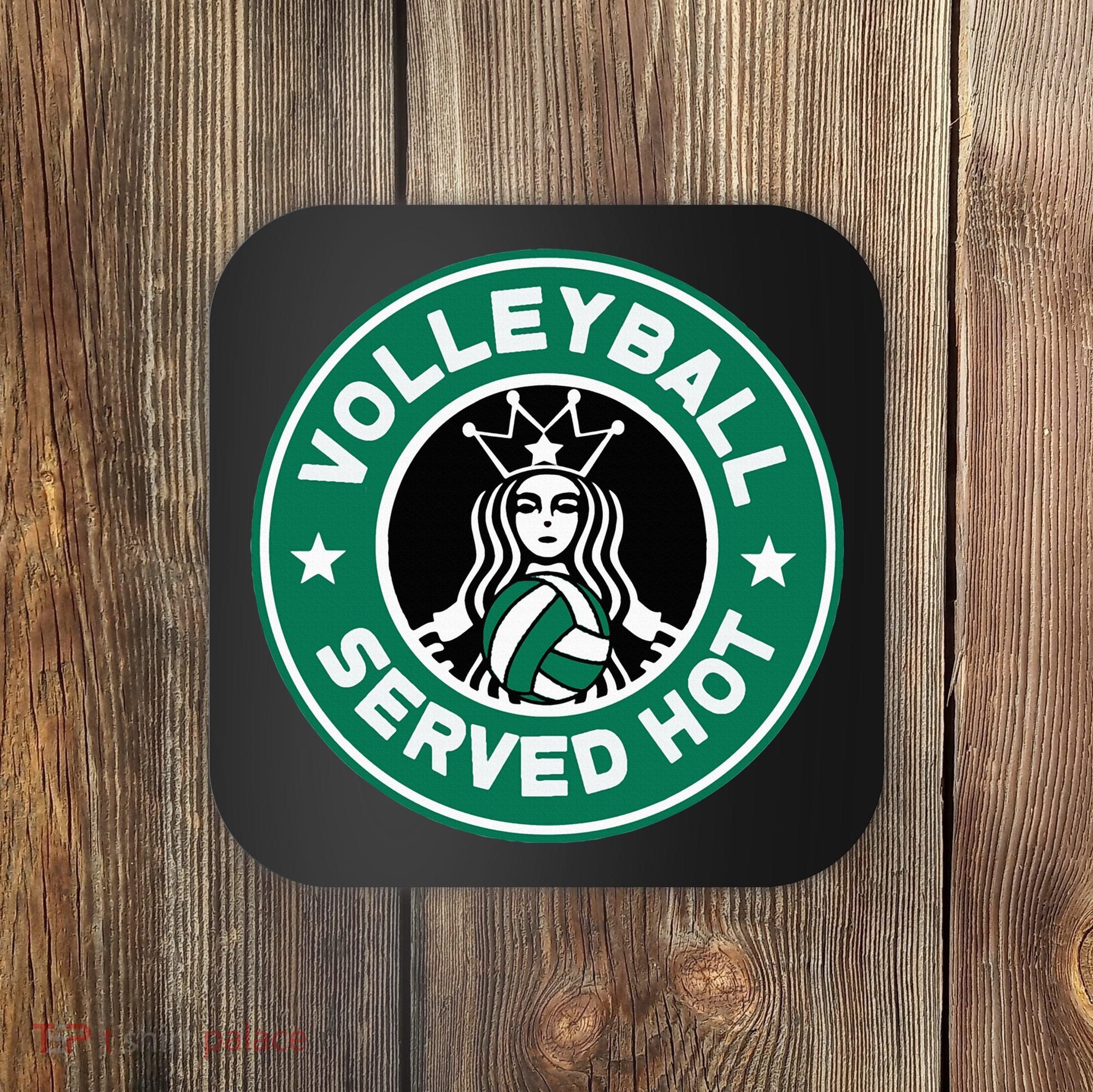 Funny Volleyball Served Hot Perfect Players Coaster