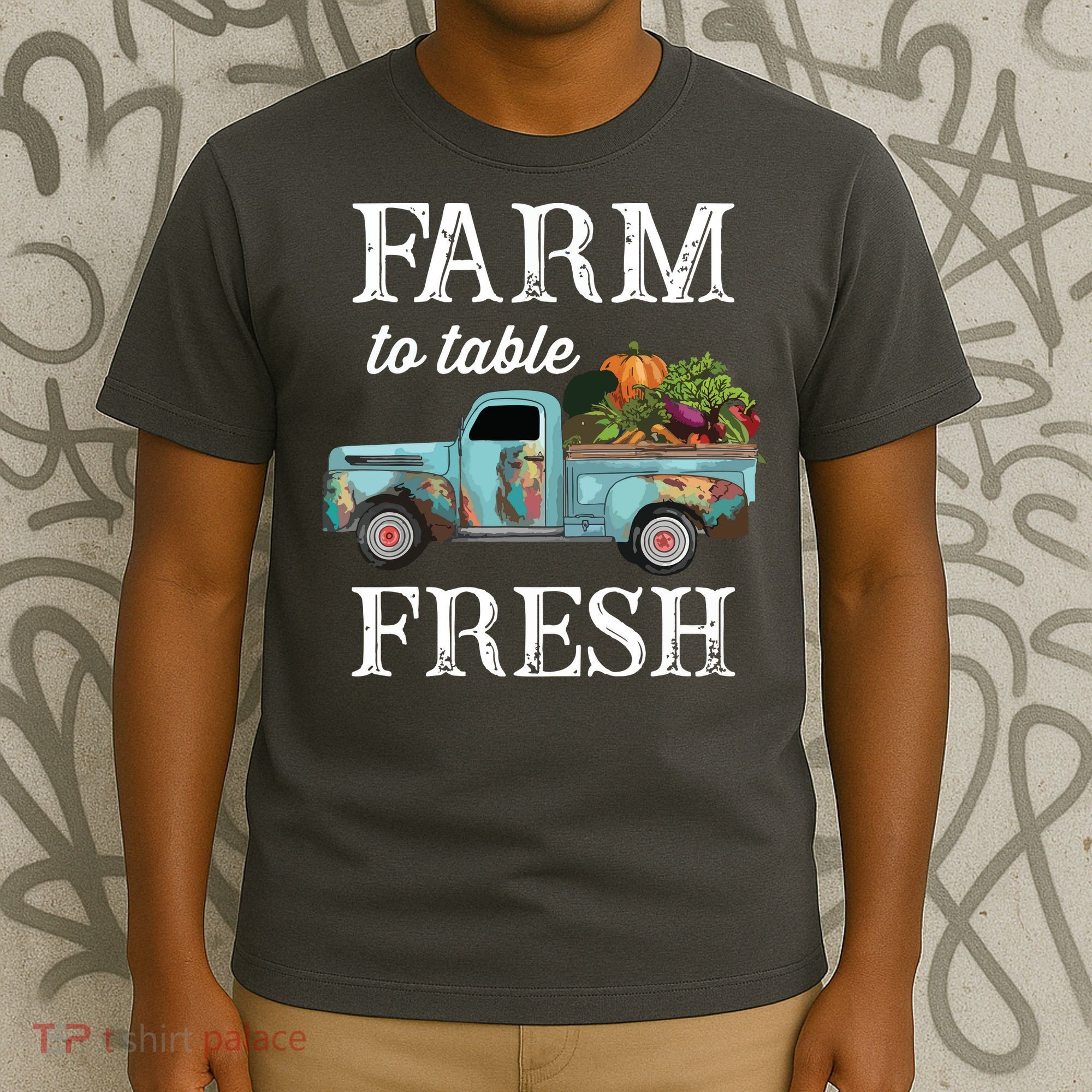Farm Vegetables Truck Farm To Table Fresh T-Shirt