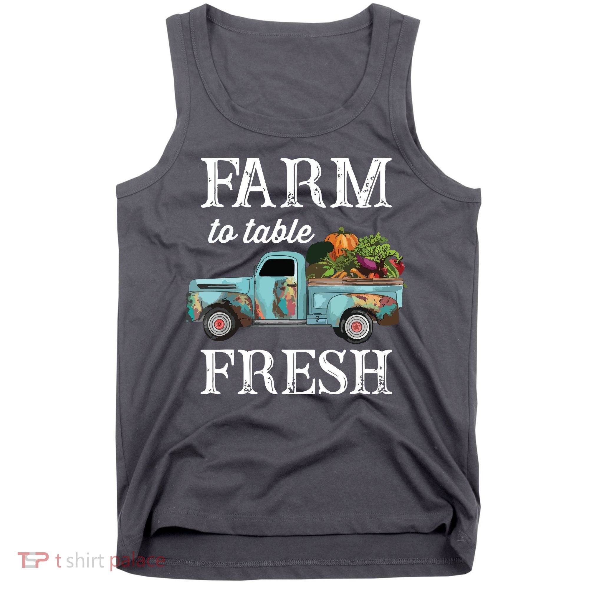 Farm Vegetables Truck Farm To Table Fresh Tank Top