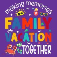 Family Vacation Together Making Memories Matching Family T-Shirt thumb 7