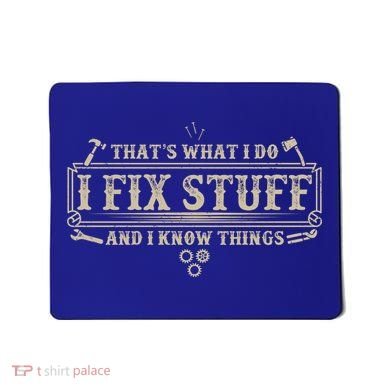 Funny Vintage Thats What I Do I Fix Stuff And I Know Things Mousepad