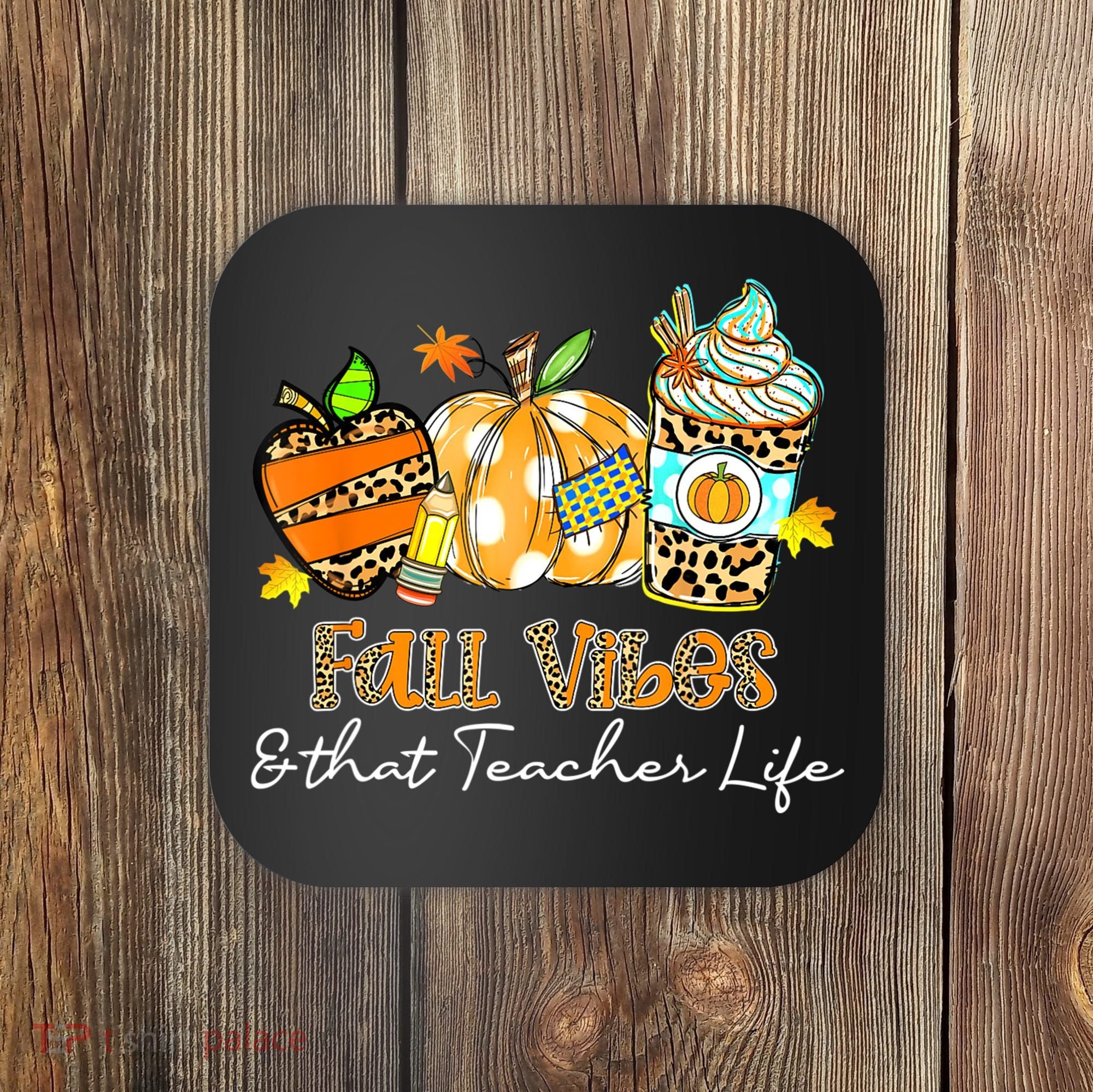 Fall Vibes & That Teacher Life Apple Pencil Pumpkin Fall Coaster