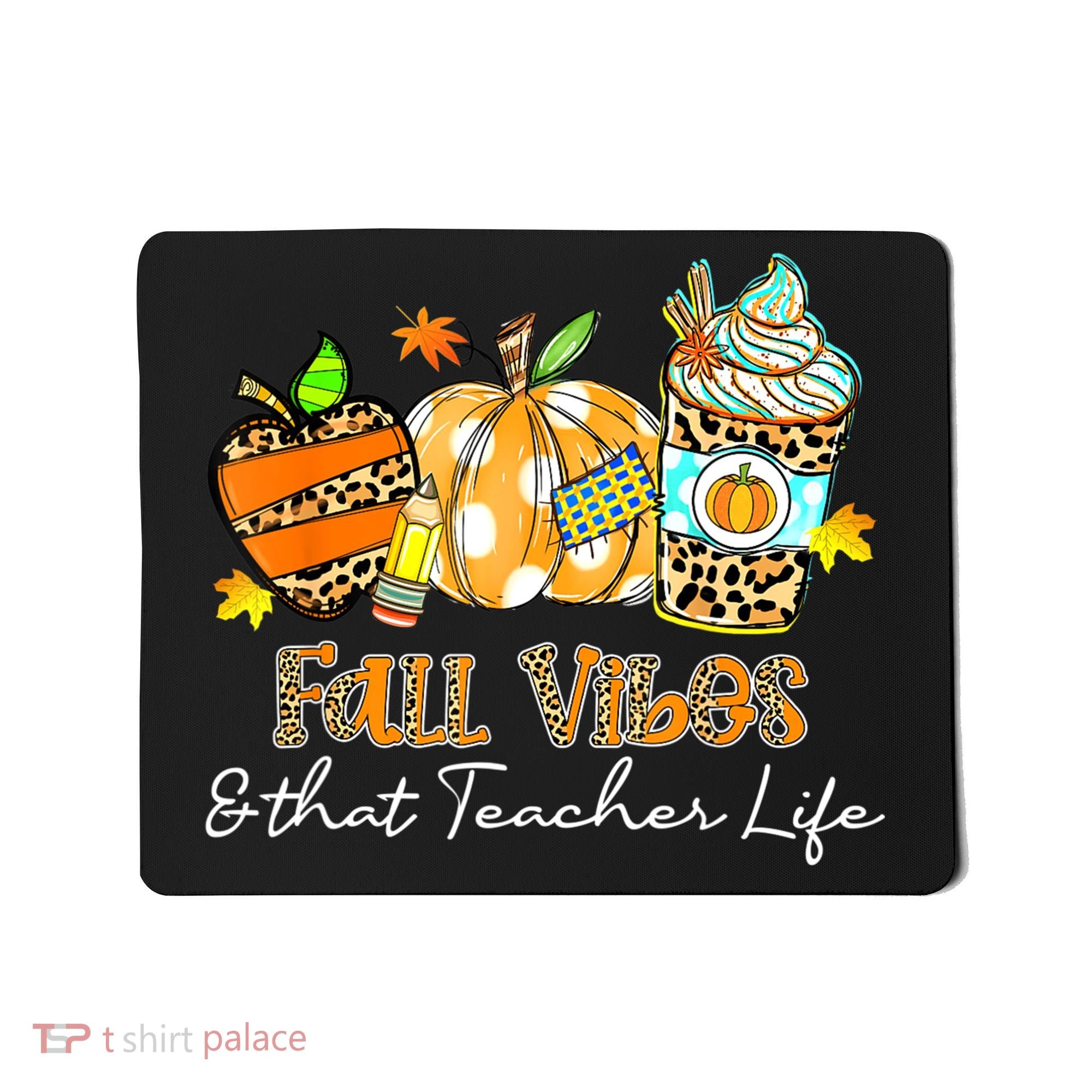 Fall Vibes & That Teacher Life Apple Pencil Pumpkin Fall Mousepad