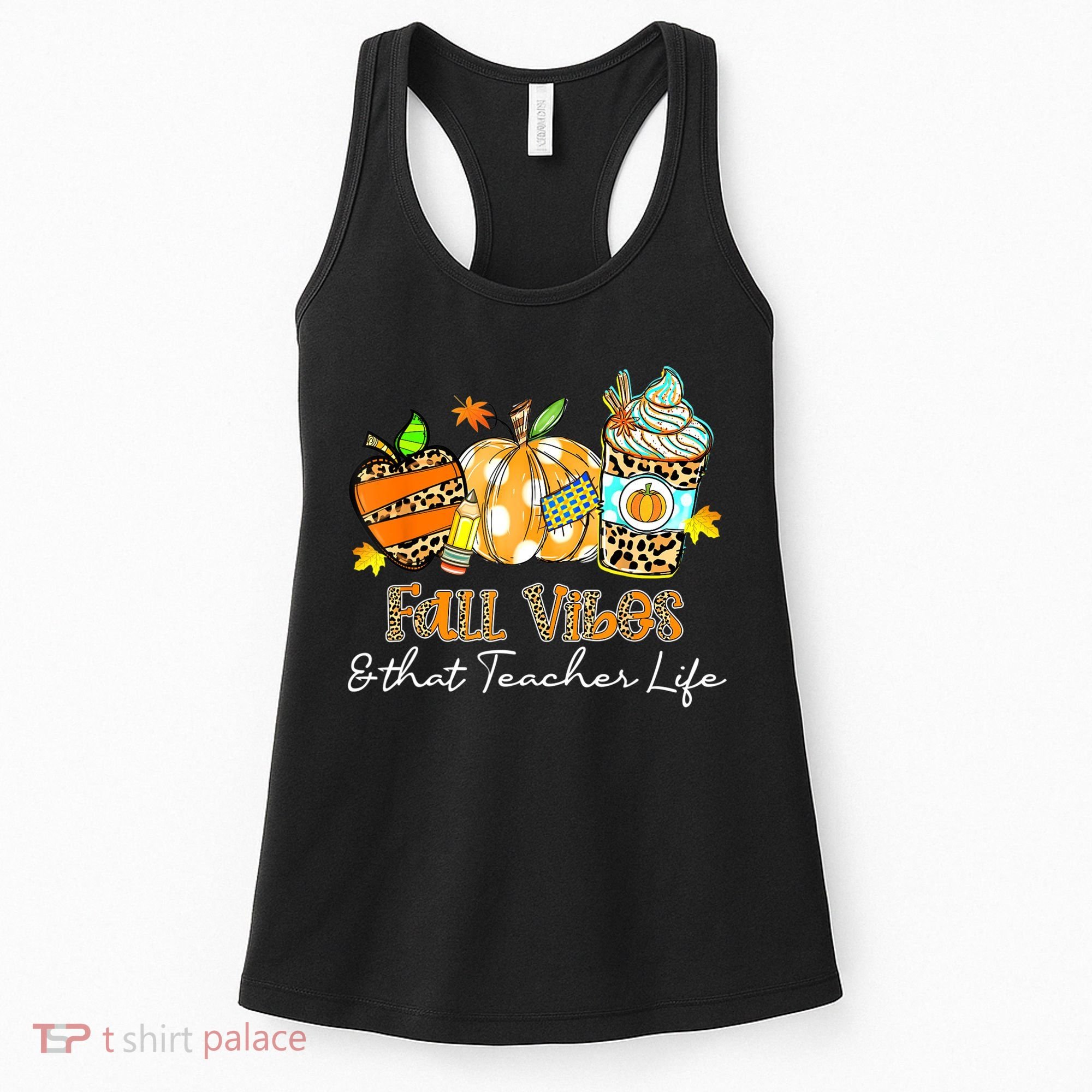 Fall Vibes & That Teacher Life Apple Pencil Pumpkin Fall Women's Tank Top