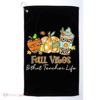 Fall Vibes & That Teacher Life Apple Pencil Pumpkin Fall Golf Towel