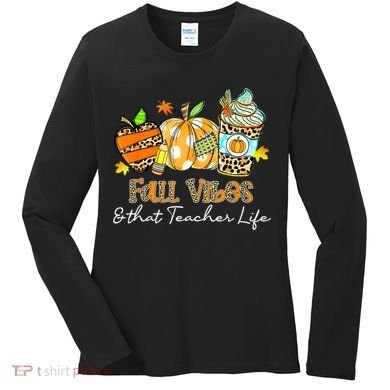 Fall Vibes & That Teacher Life Apple Pencil Pumpkin Fall Women's Long Sleeve Shirt