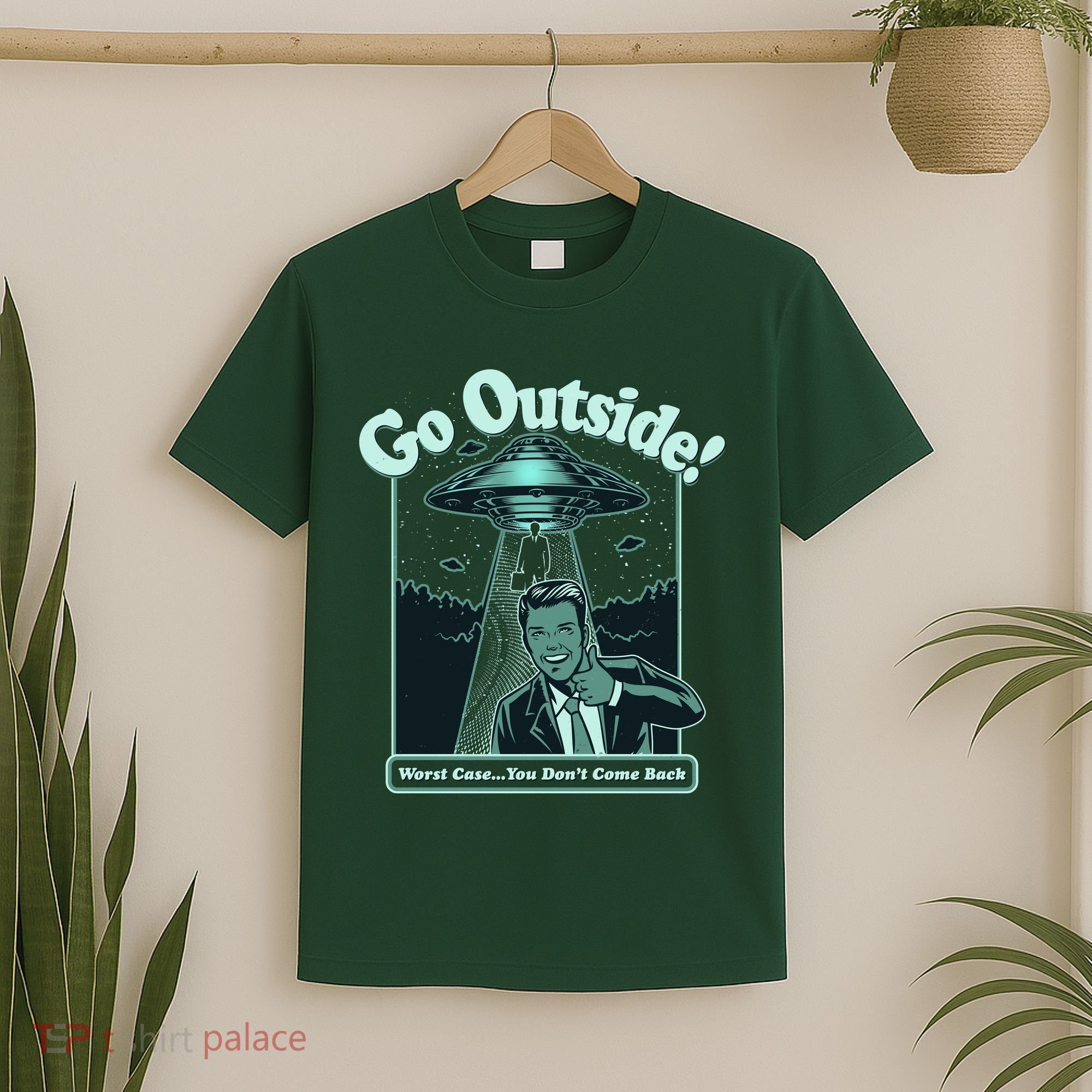 Funny Vintage Ufo Alien Go Outside Worse Case You DonT Come Back T-Shirt