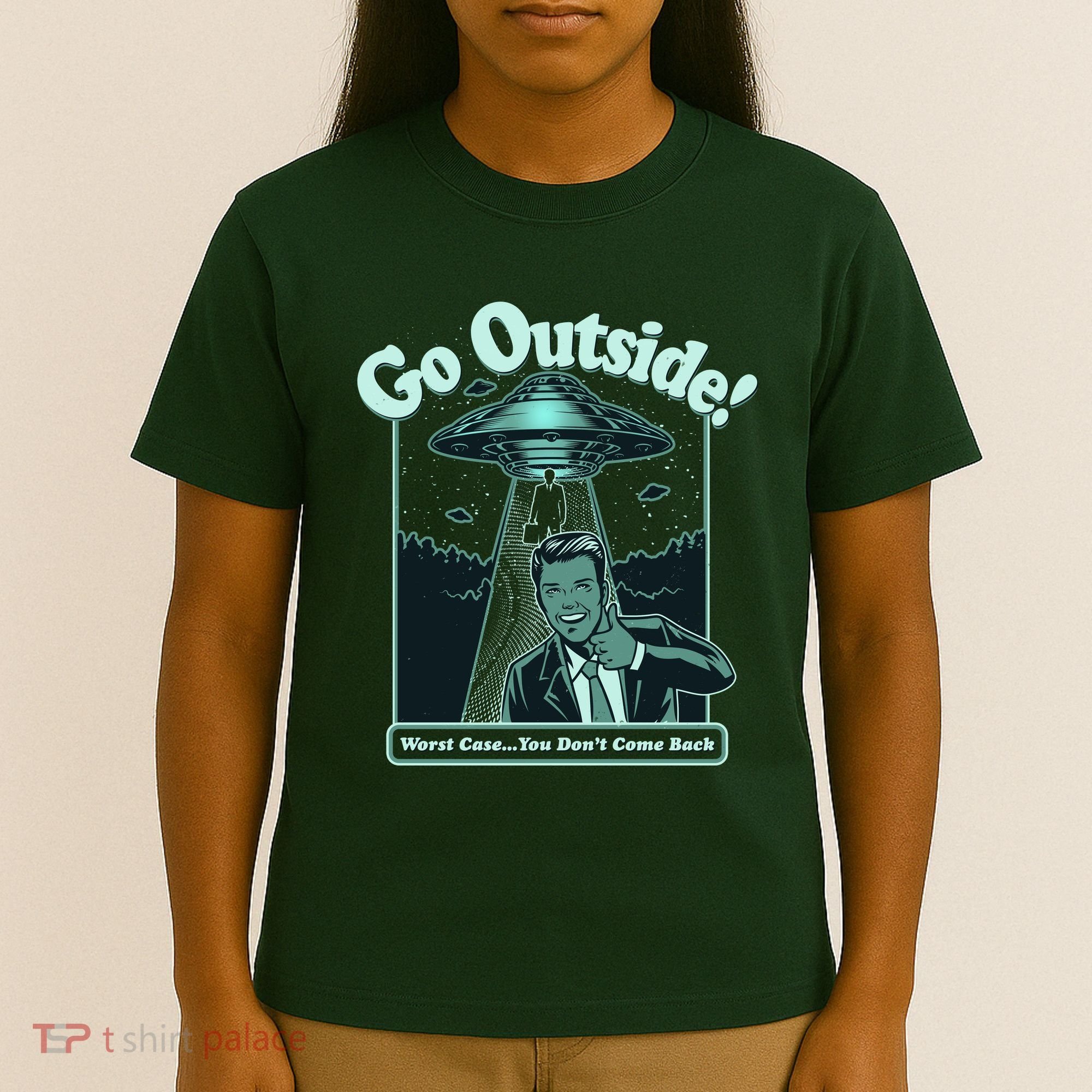 Funny Vintage Ufo Alien Go Outside Worse Case You DonT Come Back T-Shirt
