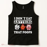 Funny Vegan Vegetarian I Dont Eat Anything That Poops Tank Top thumb 2