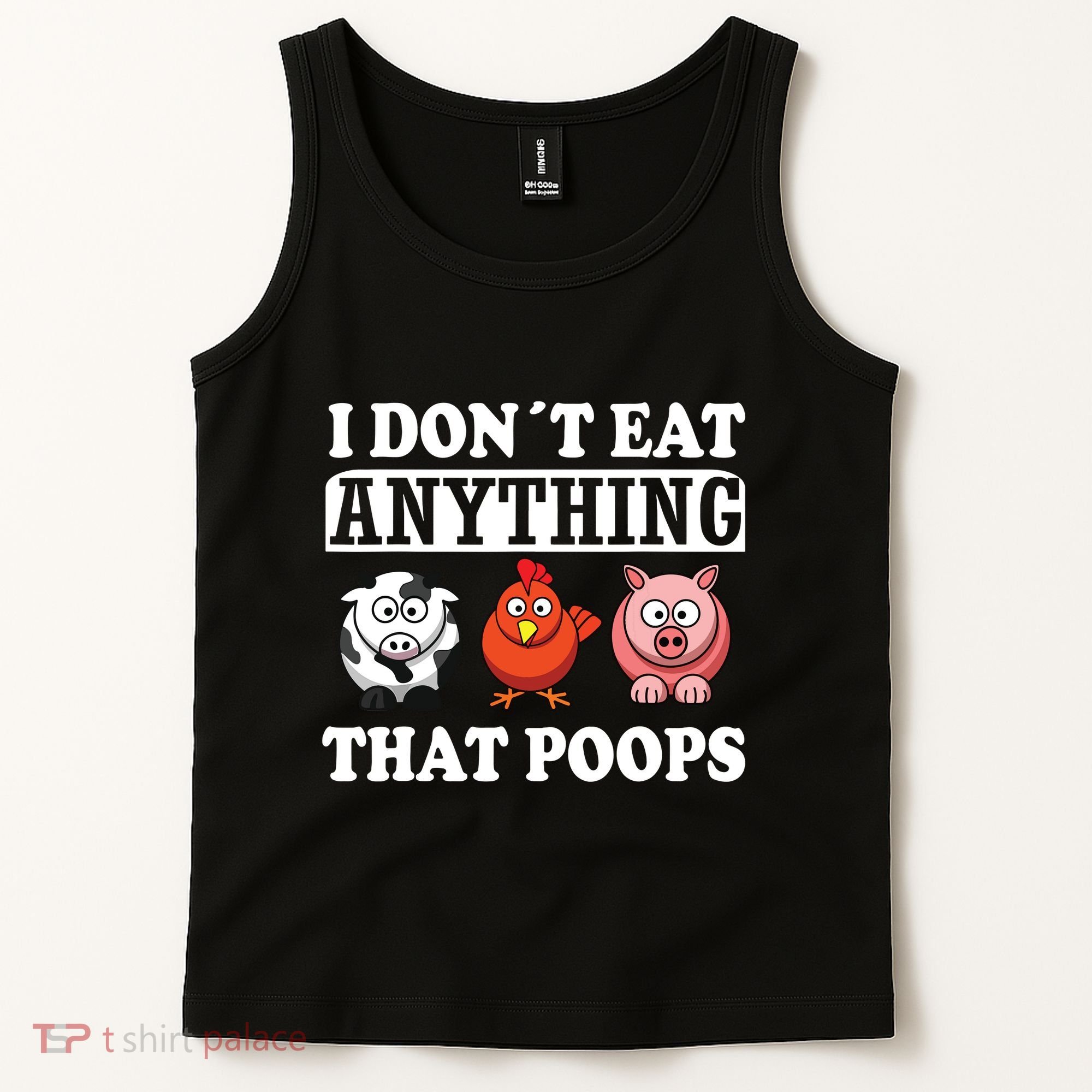 Funny Vegan Vegetarian I Dont Eat Anything That Poops Tank Top