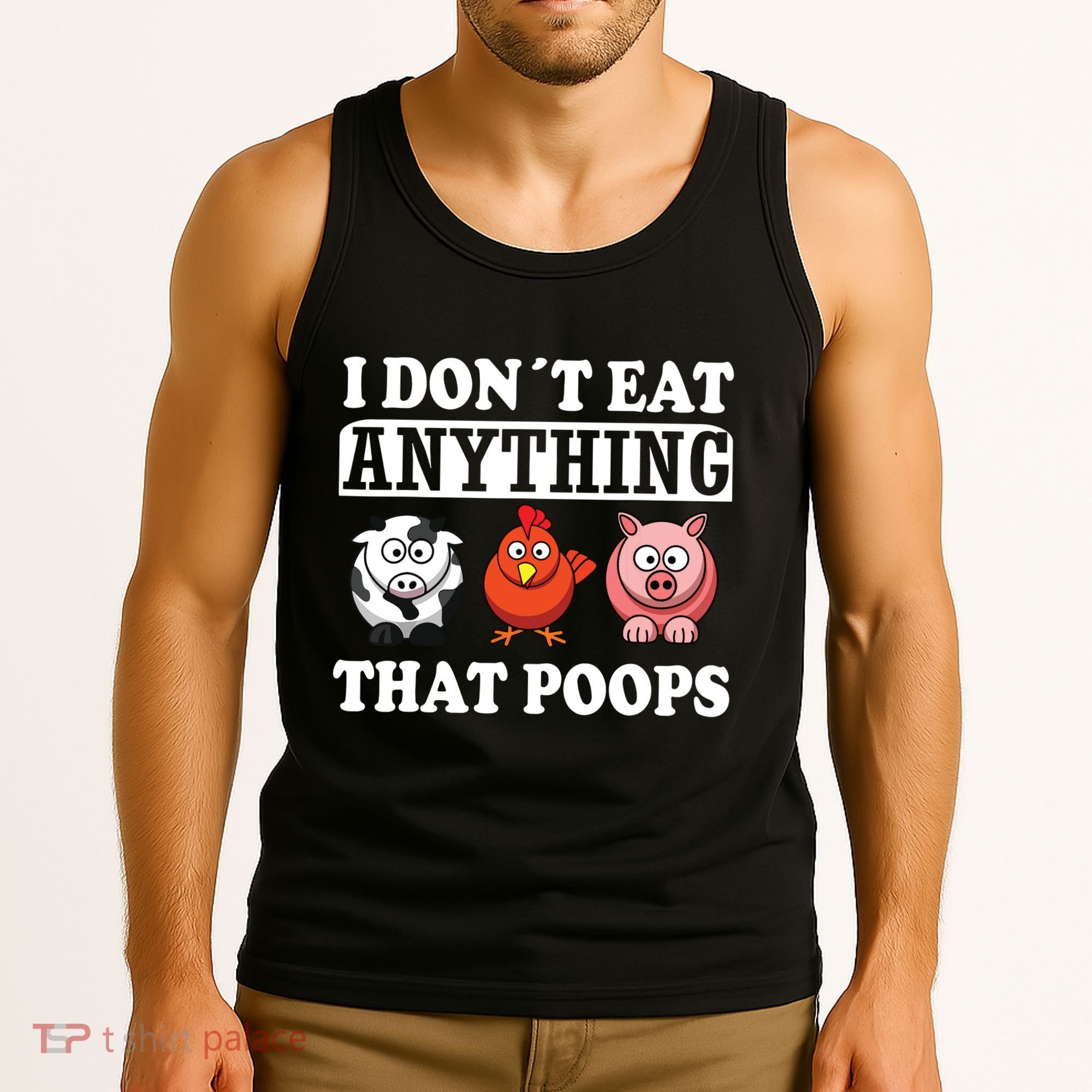 Funny Vegan Vegetarian I Dont Eat Anything That Poops Tank Top