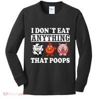 Funny Vegan Vegetarian I Dont Eat Anything That Poops Kids Long Sleeve Shirt thumb 0