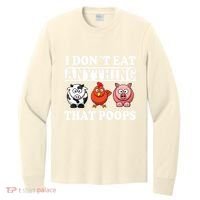 Funny Vegan Vegetarian I Dont Eat Anything That Poops Long Sleeve Shirt thumb 0