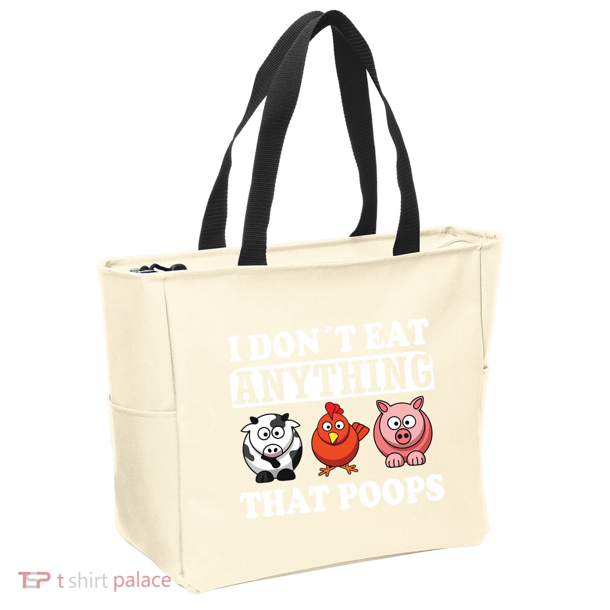 Funny Vegan Vegetarian I Dont Eat Anything That Poops Tote Bag