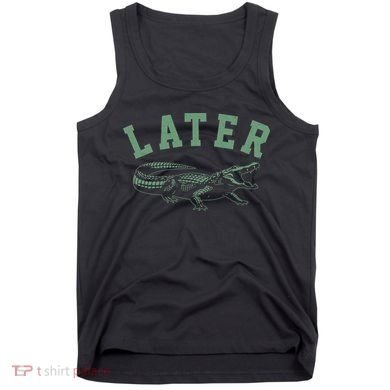 Funny Vintage Varsity Later Alligator Tank Top