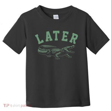 Funny Vintage Varsity Later Alligator Toddler T-Shirt