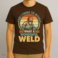 Funny Vintage What A Wonderful Weld T-Shirt thumb 3