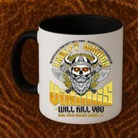 Funny Vikings Will Kill You And Sing Songs About It Coffee Mug thumb 2
