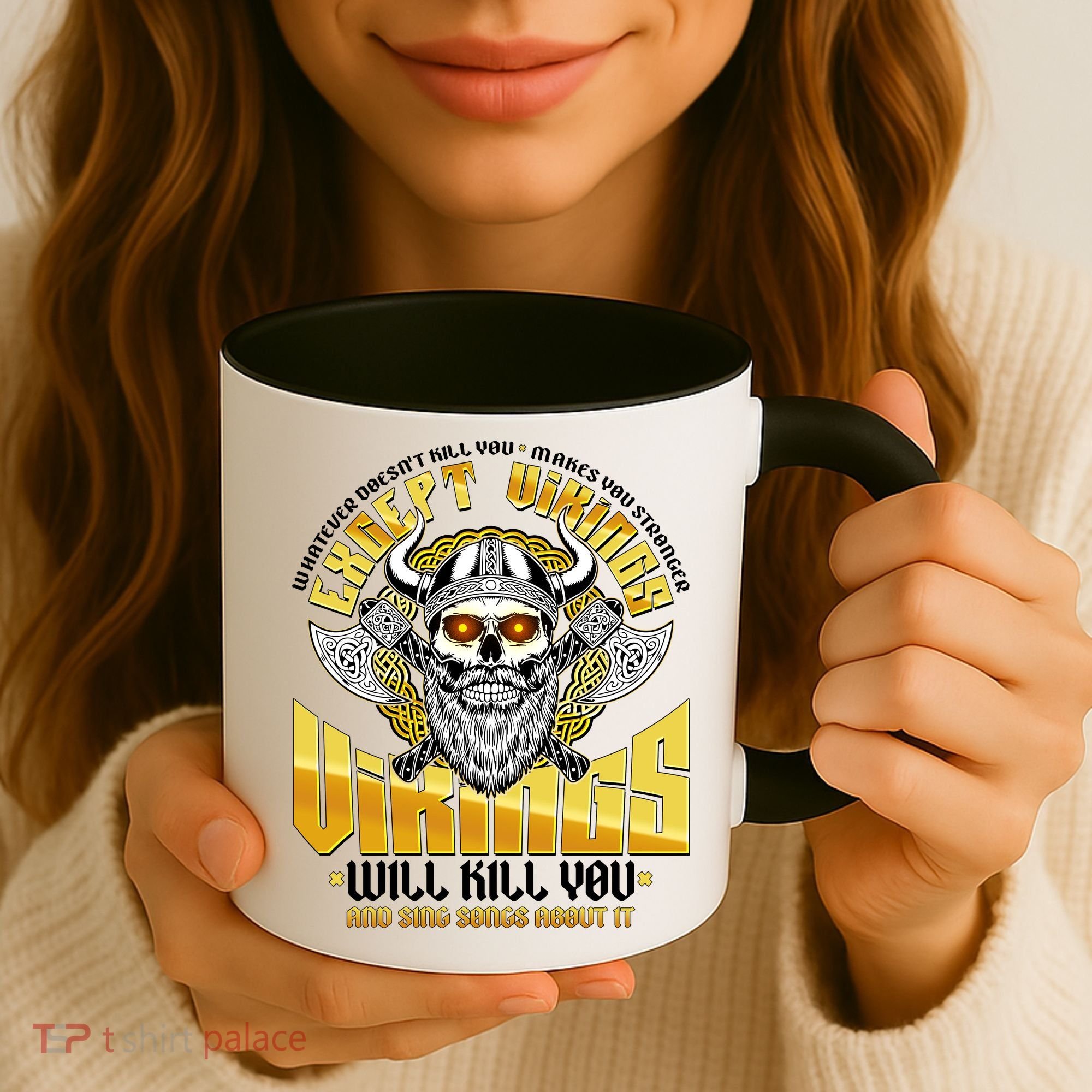 Funny Vikings Will Kill You And Sing Songs About It Coffee Mug