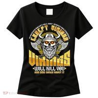 Funny Vikings Will Kill You And Sing Songs About It Women's T-Shirt thumb 0