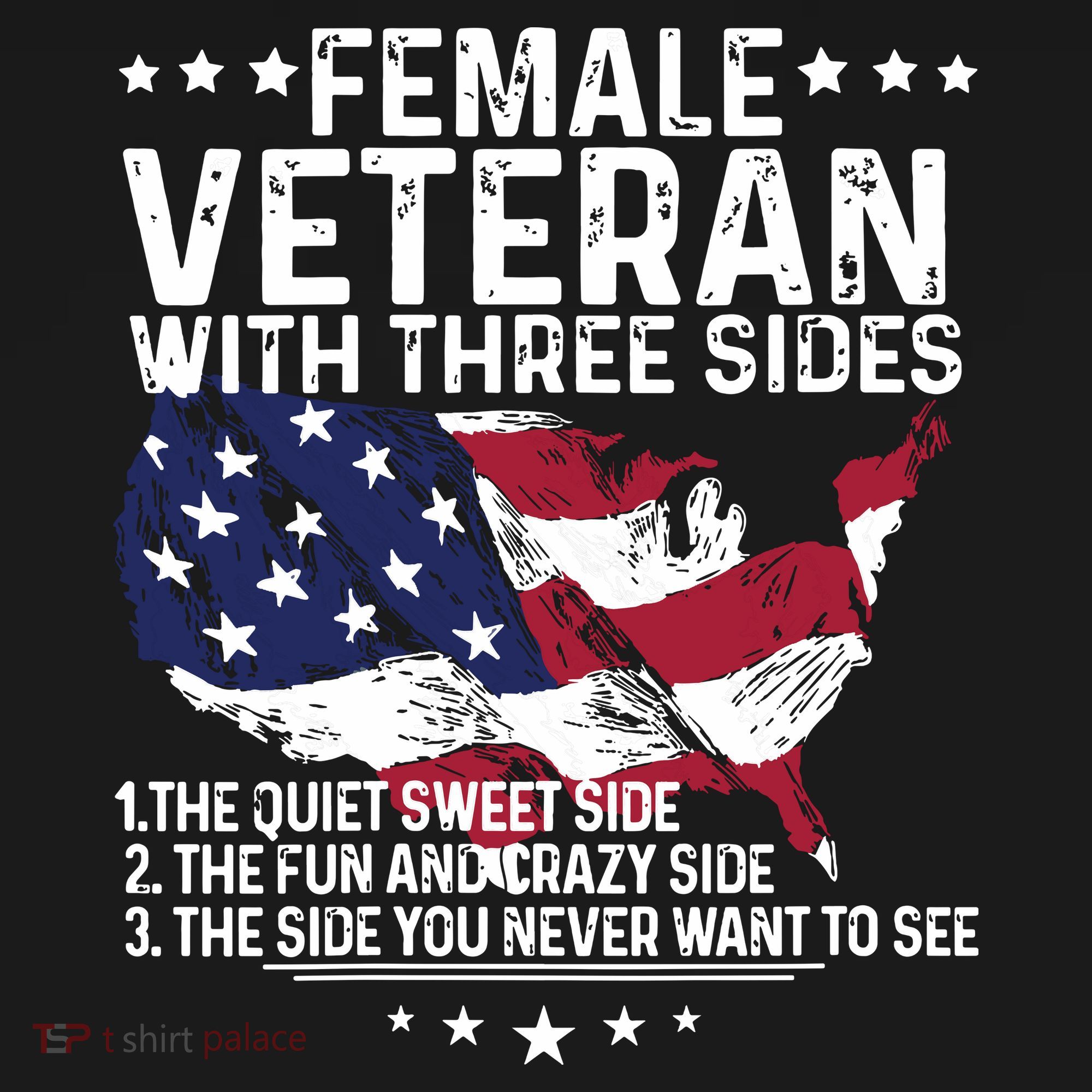 Female Veteran With Three Sides Women Veteran American Flag T-Shirt