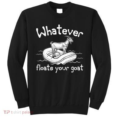 Funny Vintage Whatever Floats Your Goat Sweatshirt