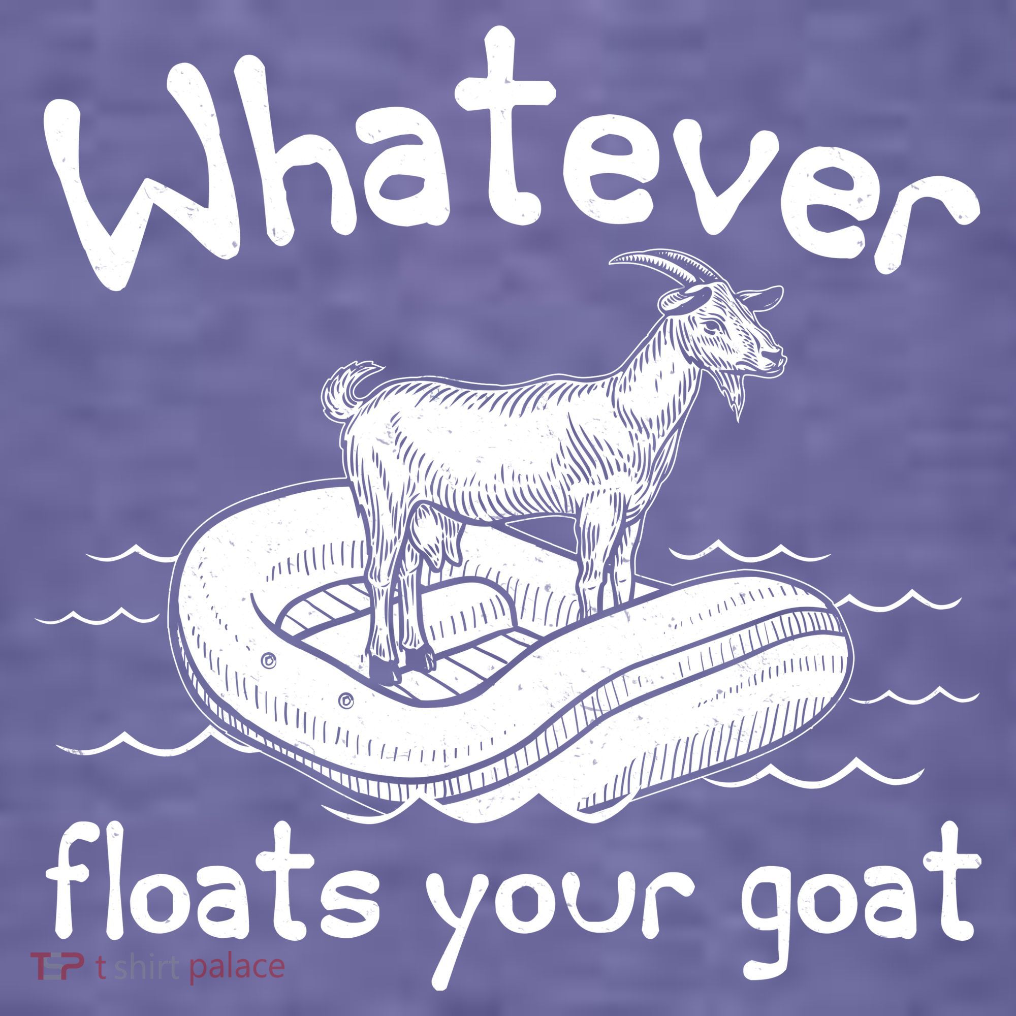Funny Vintage Whatever Floats Your Goat T-Shirt