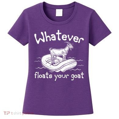 Funny Vintage Whatever Floats Your Goat Women's T-Shirt