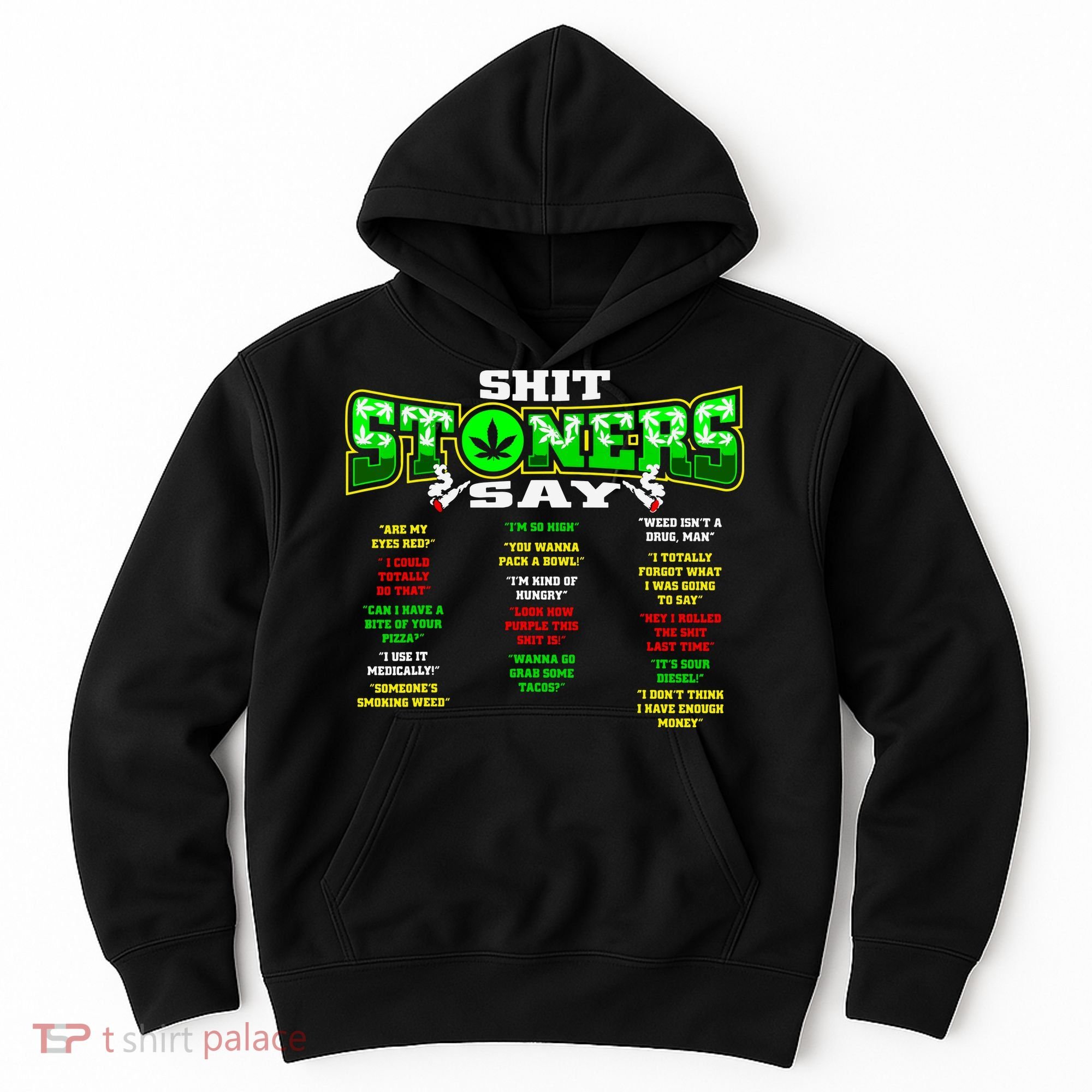Funny Weed 420 Pot Smoker Stoner Humor Cannabis Gift Hoodie