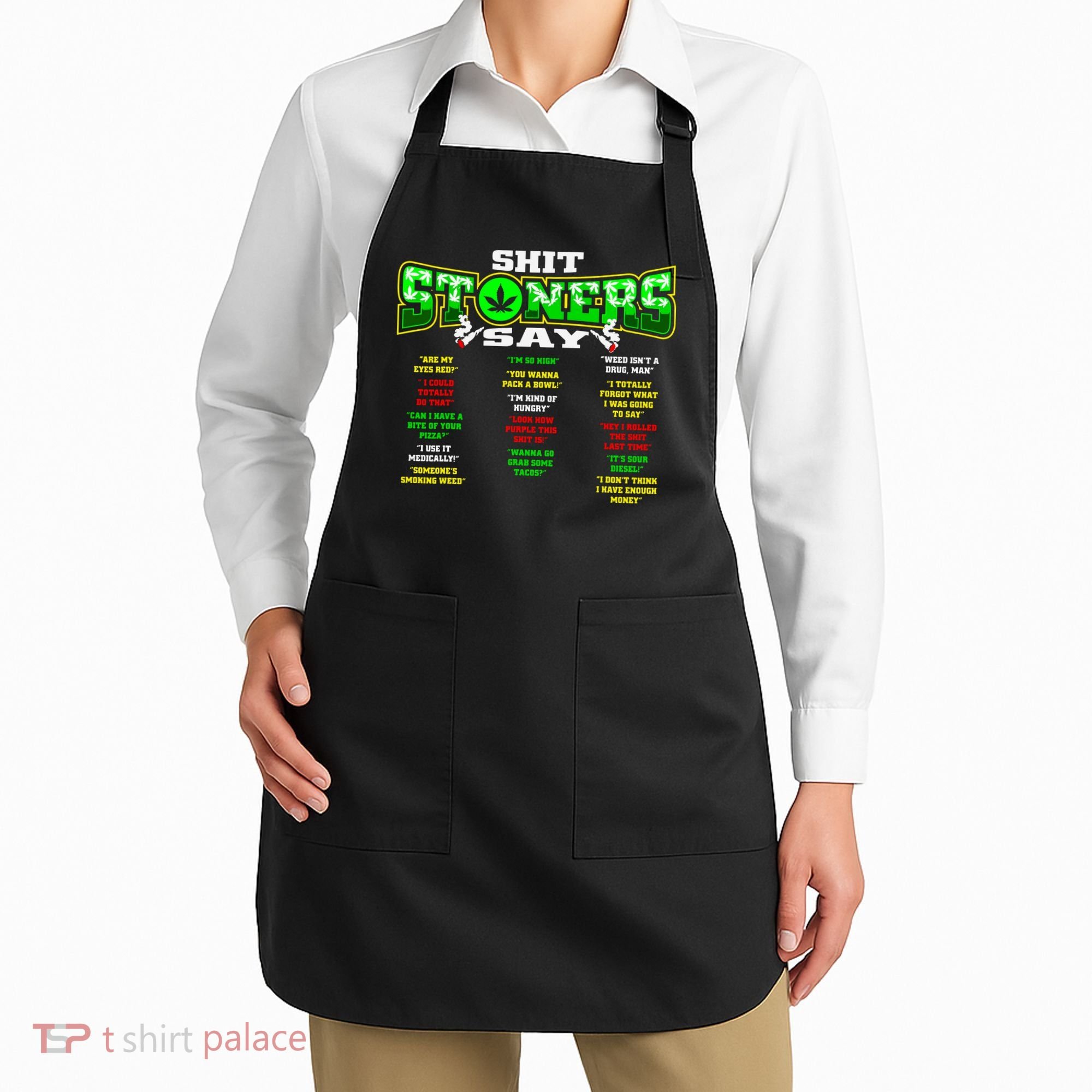 Funny Weed 420 Pot Smoker Stoner Humor Cannabis Gift Apron