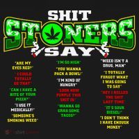 Funny Weed 420 Pot Smoker Stoner Humor Cannabis Gift T-Shirt thumb 7