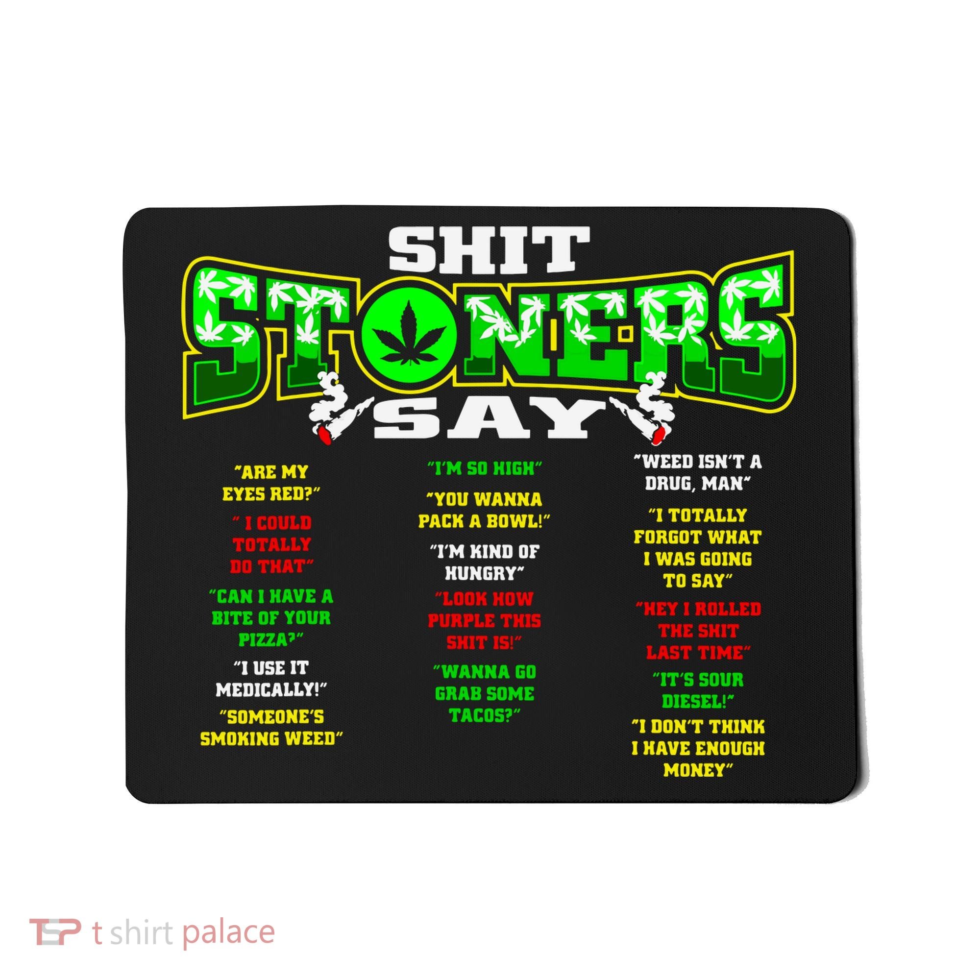 Funny Weed 420 Pot Smoker Stoner Humor Cannabis Gift Mousepad