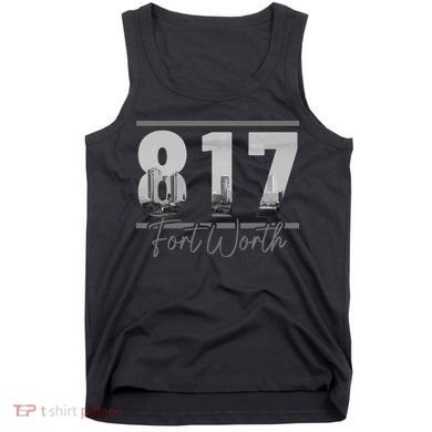 Fort Worth 817 Area Code Skyline Texas Pride Vintage Tank Top