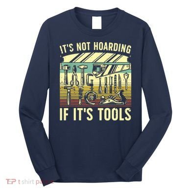Funny Woodworker Art For Men Carpenter Wood Working Tools Long Sleeve Shirt