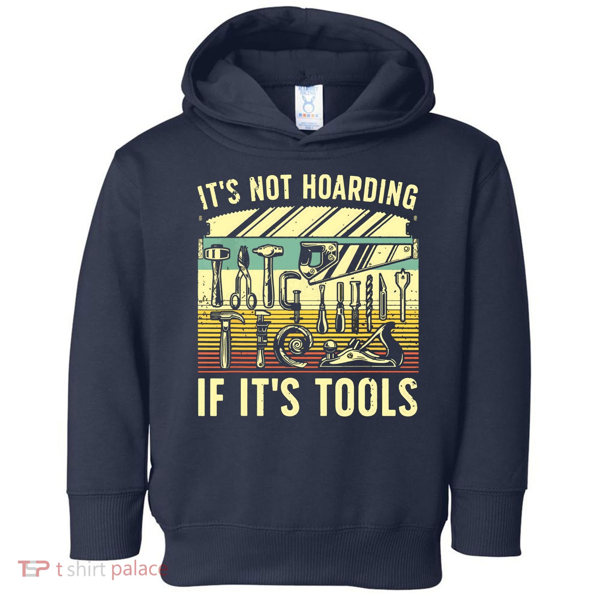 Funny Woodworker Art For Men Carpenter Wood Working Tools Toddler Hoodie