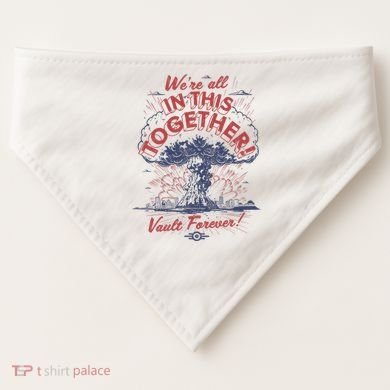 Were All In This Together Vault Forever USA-Made Doggie Bandana
