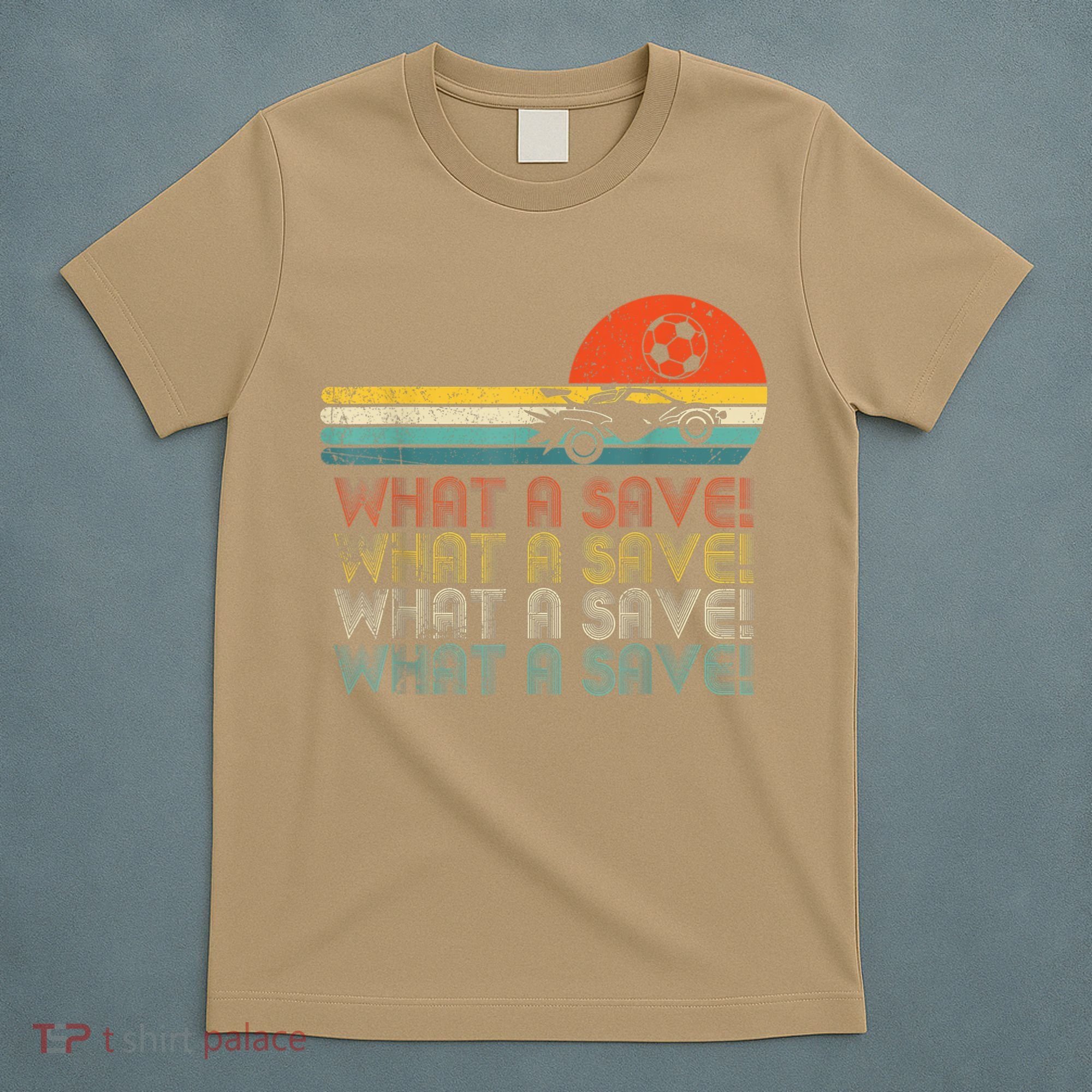 Funny What A Save Vintage Retro Rocket Soccer Car League T-Shirt