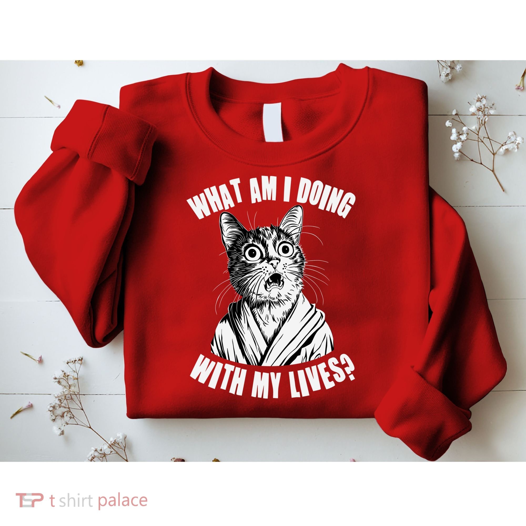 Funny What Am I Doing With My Lives Existential Crisis Cat Sweatshirt