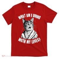 Funny What Am I Doing With My Lives Existential Crisis Cat T-Shirt thumb 0