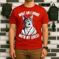 Funny What Am I Doing With My Lives Existential Crisis Cat T-Shirt thumb 6