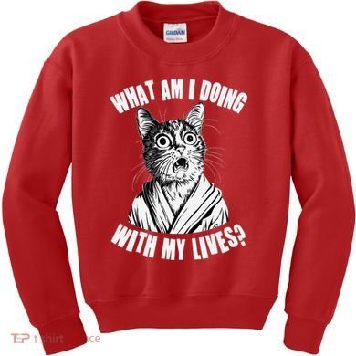 Funny What Am I Doing With My Lives Existential Crisis Cat Kids Sweatshirt