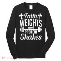 Faith Weights And Protein Shakes Long Sleeve Shirt thumb 0