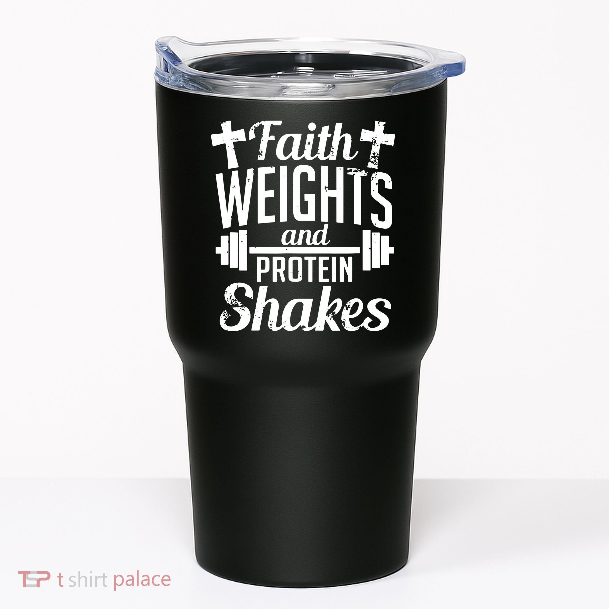 Faith Weights And Protein Shakes Tumbler