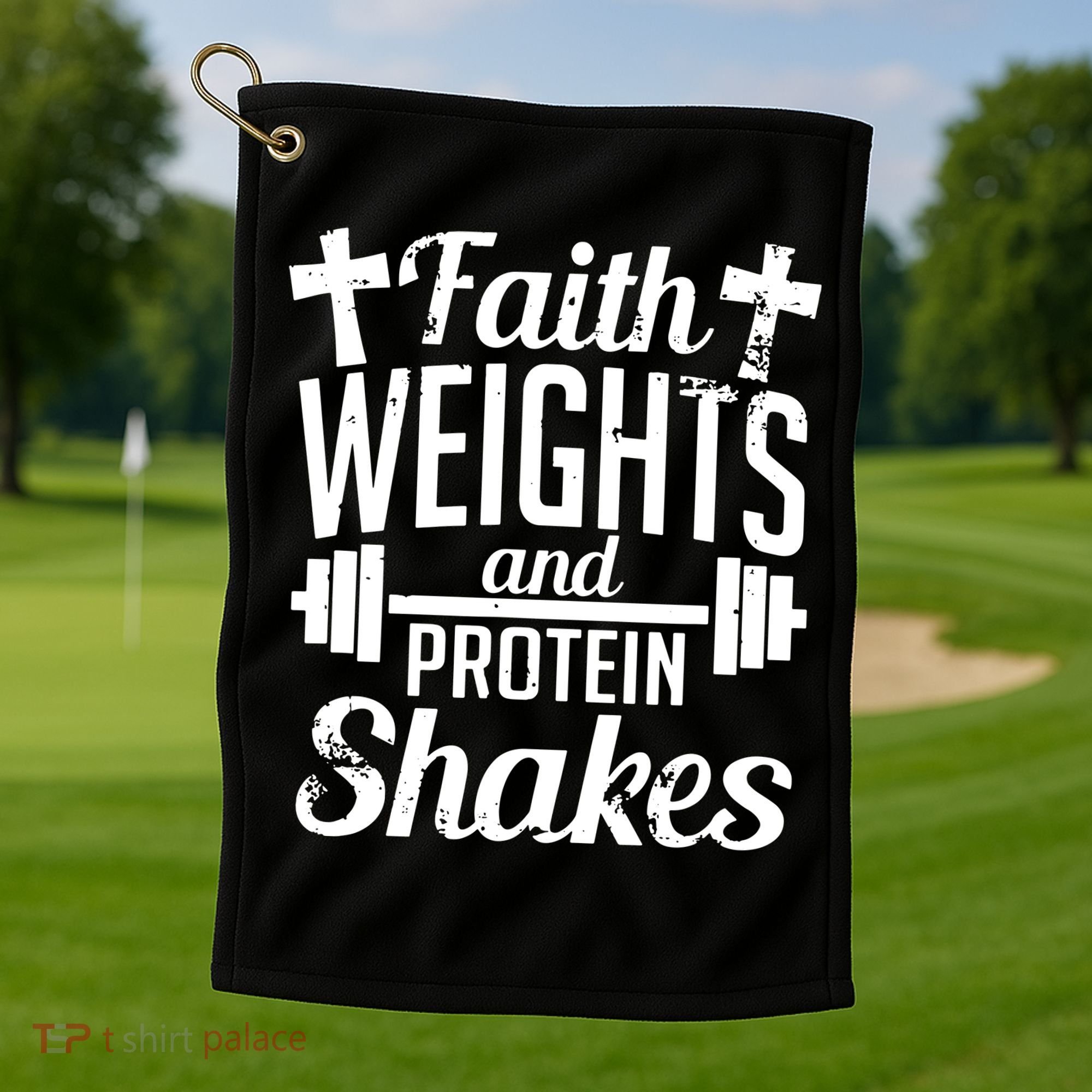 Faith Weights And Protein Shakes Golf Towel