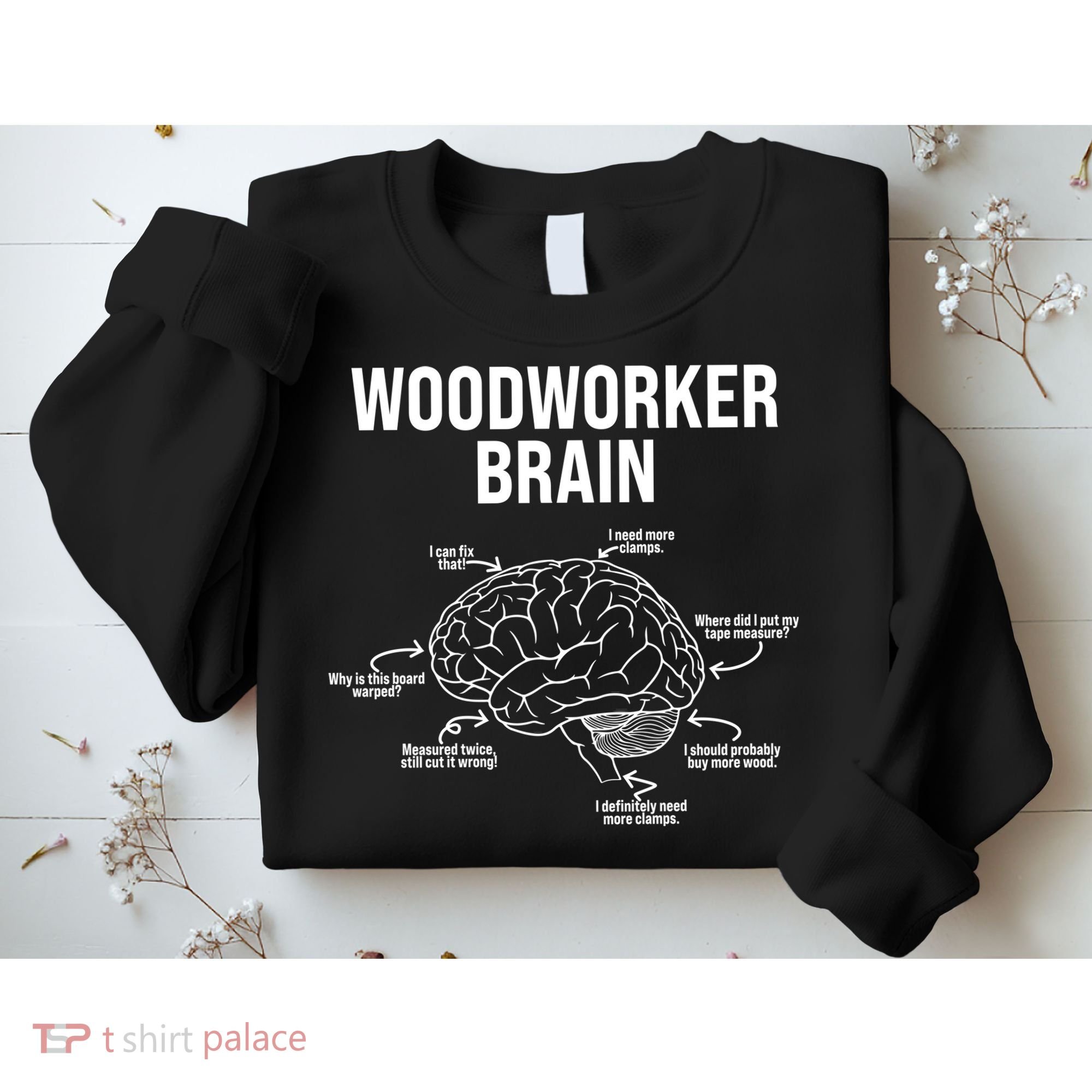 Funny Woodworker's Brain Diagram Sweatshirt