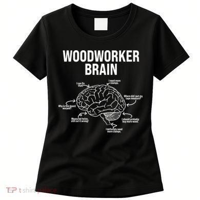 Funny Woodworker's Brain Diagram Women's T-Shirt